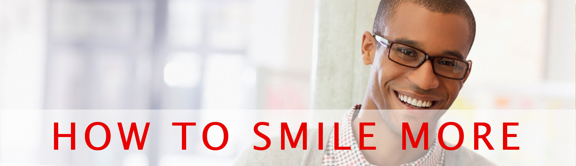 How to smile more often